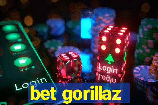 bet gorillaz